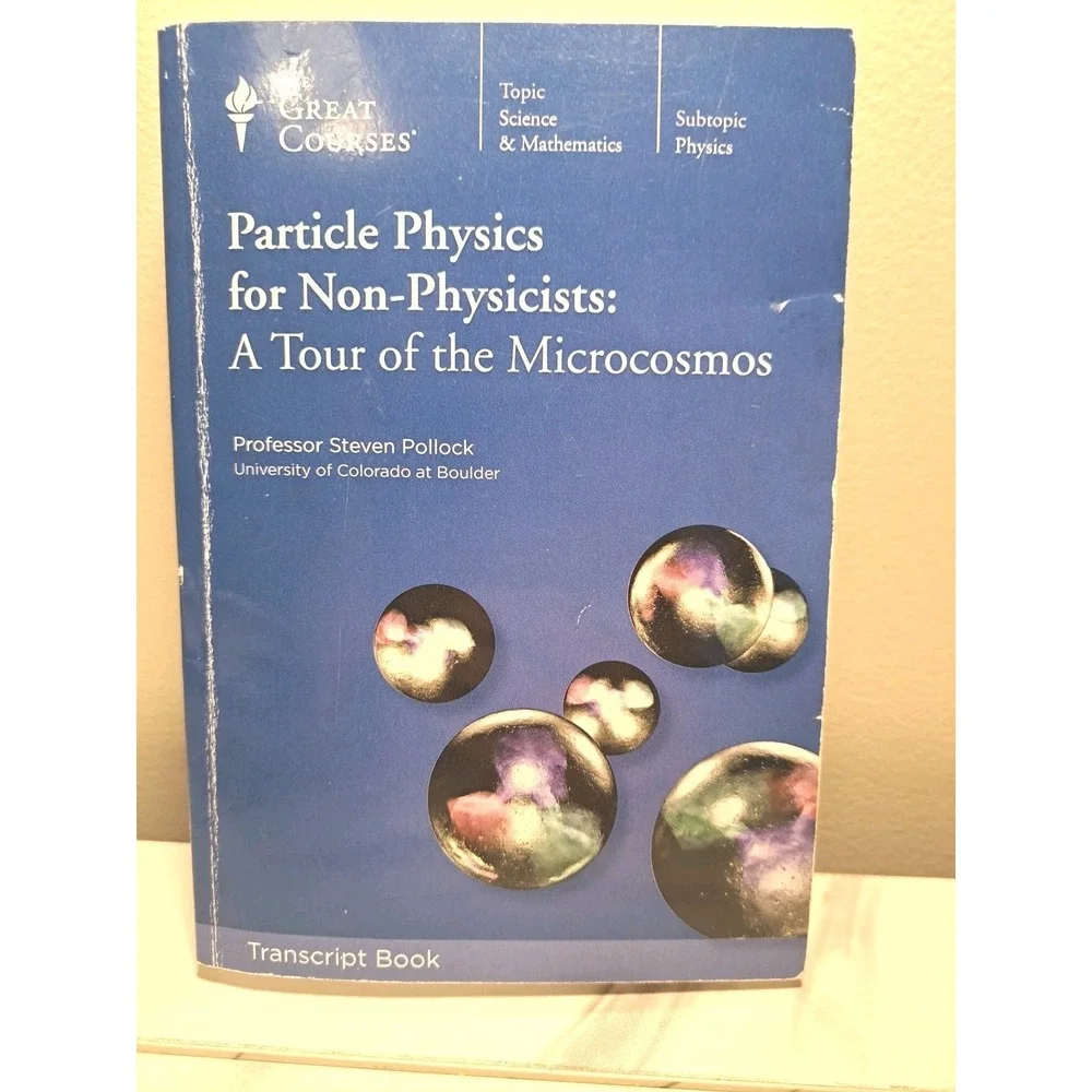 The Great Courses Particle Physics for Non-Physicists Guidebook Only**